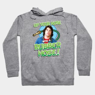 Up Your Nose With A Rubber Hose Hoodie